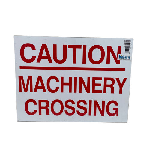 FARM SIGN CAUTION MACHINERY CROSSING ST 300MM X 400MM